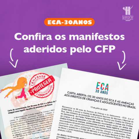 FONTE: CFP. ECA 30 anos: CFP reafirma necessidade de defesa intransigente da infância e da adolescência