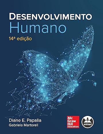 Desenvolvimento humano 14ª Ed. - Diane E. Papalia e Gabriela A. Martorell | Comprar Livro Psicologia