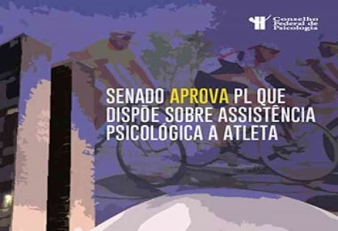 Psicologia e Esporte: Senado aprova atendimento psicológico obrigatório a atletas